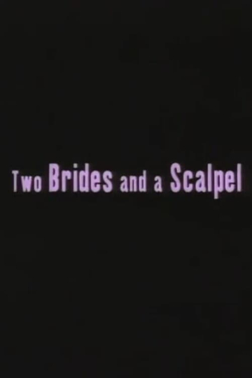 Two Brides and a Scalpel Diary of a Lesbian Marriage