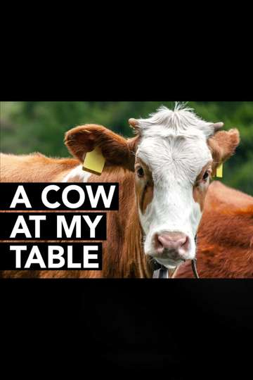 A Cow at My Table Poster