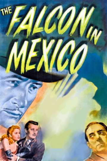 The Falcon in Mexico Poster
