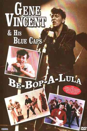 Gene Vincent and His Blue Caps Be Bop a Lula poster