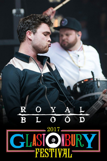 Royal Blood Live at Glastonbury 2017
