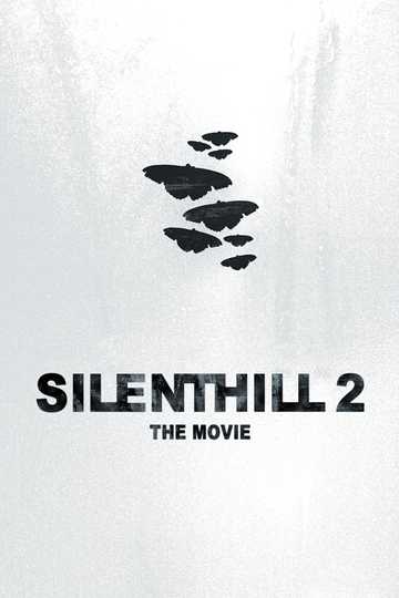 Silent Hill 2: The Movie