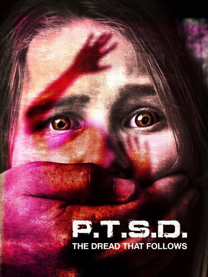 PTSD: The Dread That Follows Poster