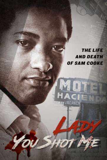 Lady You Shot Me The Life and Death of Sam Cooke Poster