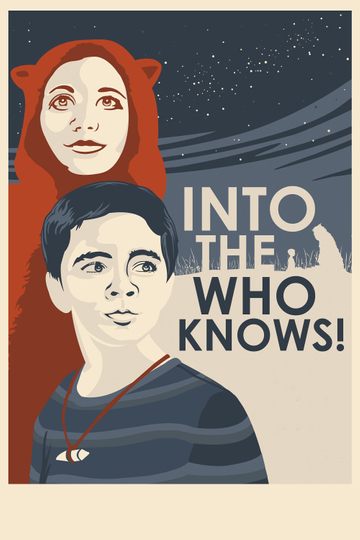 Into the Who Knows! Poster