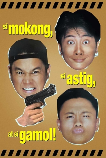 Si Mokong si Astig at si Gamol