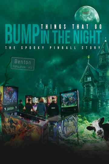 Things That Go Bump in the Night The Spooky Pinball Story Poster