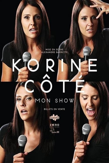 Korine Côté - Mon Show Poster