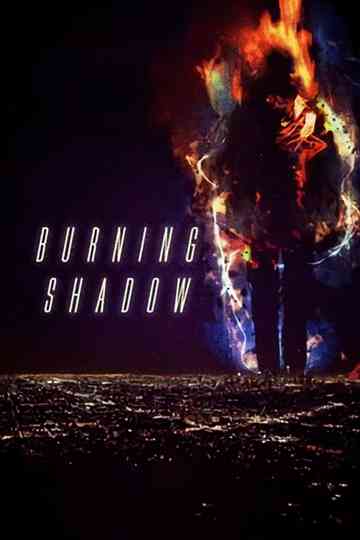 Burning Shadow Poster
