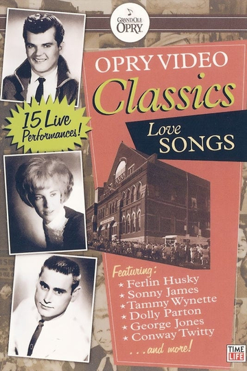 Opry Video Classics Love Songs