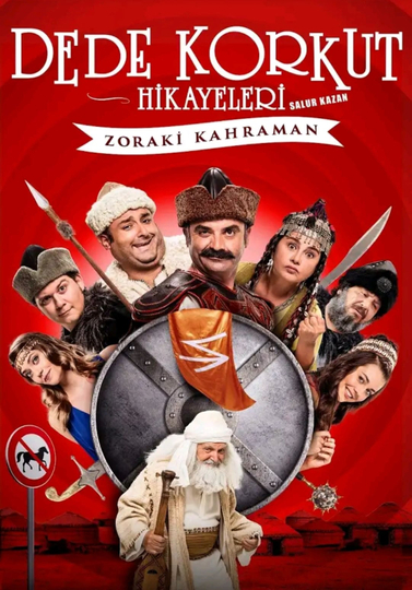 Dede Korkut Hikayeleri Salur Kazan: Zoraki Kahraman Poster