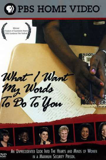 What I Want My Words to Do to You Voices from Inside a Womens Maximum Security Prison Poster