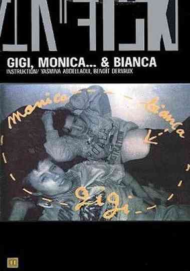 Gigi, Monica... et Bianca Poster