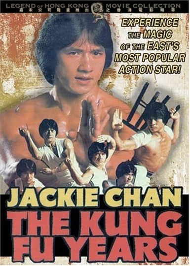 Jackie Chan - The Kung Fu Years