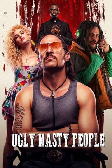 Ugly Nasty People Poster