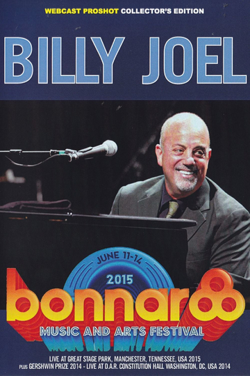 Billy Joel  Live at Bonnaroo 2015