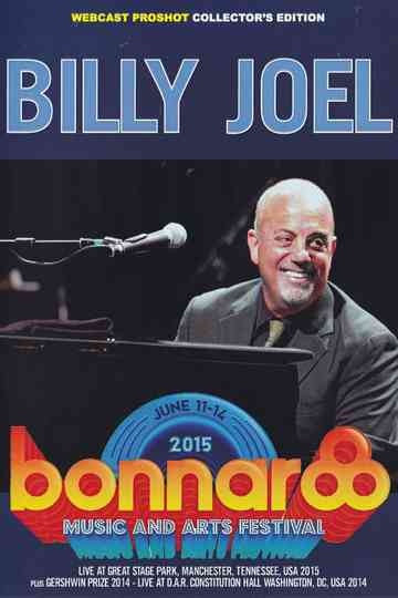 Billy Joel Live at Bonnaroo 2015