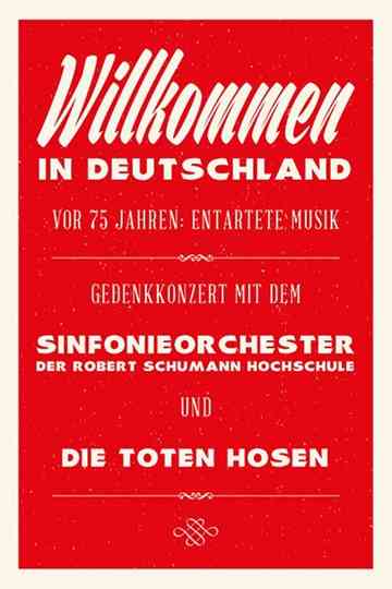 Die Toten Hosen Entartete Musik Willkommen in Deutschland  Ein Gedenkkonzert