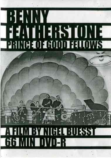 Benny Featherstone Prince of Good Fellows