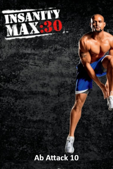 Insanity Max 30  Ab Attack 10