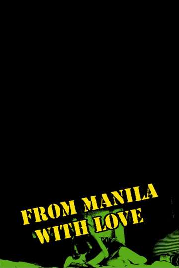 From Manila with Love Poster