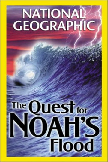 The Quest for Noah's Flood