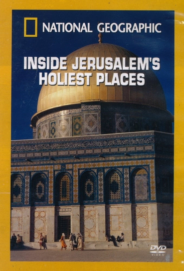 National Geographic Inside Jerusalems Holiest Places