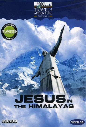 Discovery Jesus in the Himalayas