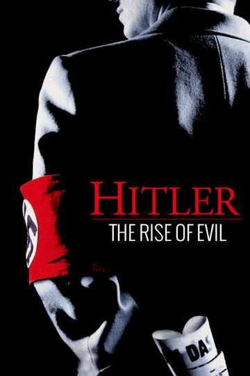 Hitler: The Rise of Evil Poster