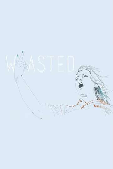Wasted Poster