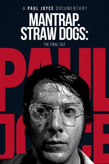 Mantrap  Straw Dogs The Final Cut Poster