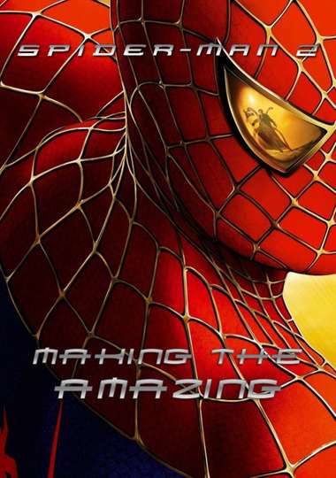 SpiderMan 2 Making the Amazing Poster