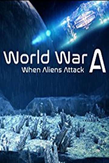 World War A Aliens Invade Earth