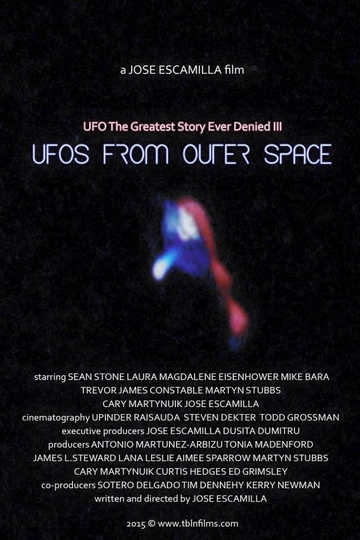 UFO: The Greatest Story Ever Denied III - UFOs from Outer Space Poster