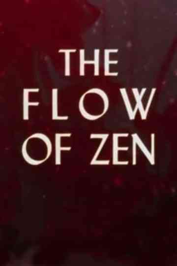 The Flow of Zen