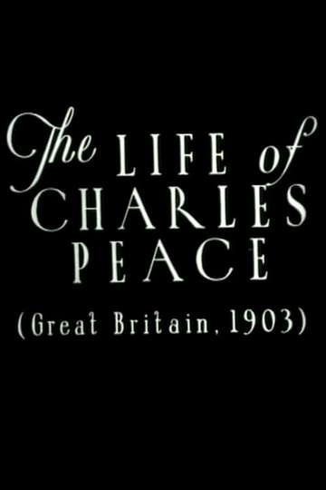The Life of Charles Peace Poster