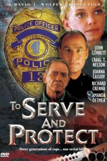 To Serve and Protect Poster