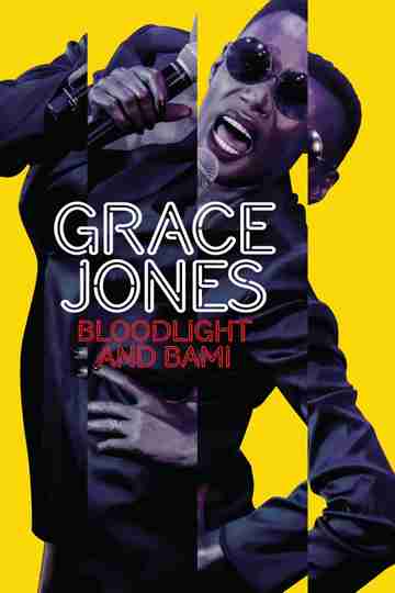 Grace Jones: Bloodlight and Bami Poster