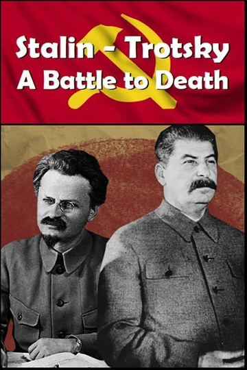 Stalin - Trotsky: A Battle to Death Poster