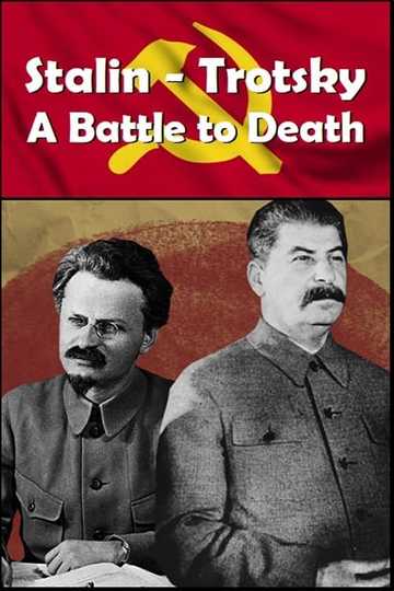 Stalin - Trotsky: A Battle to Death Poster