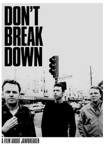 Don't Break Down: A Film About Jawbreaker Poster