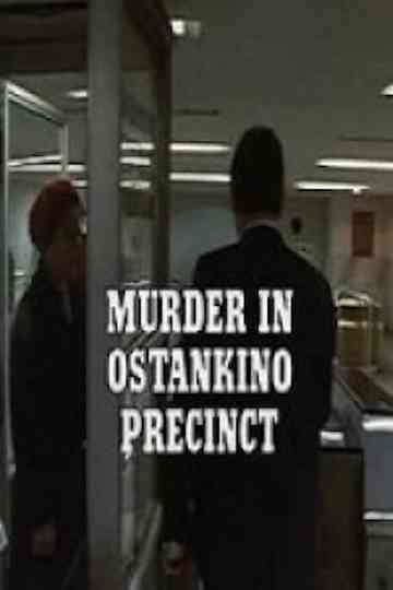 Murder in Ostankino Precinct