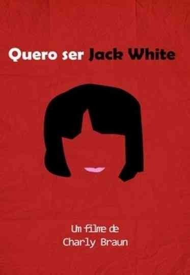 I Wanna Be Jack White