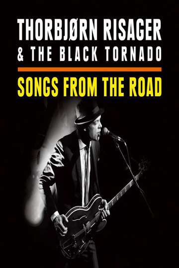 Thorbjørn Risager  The Black Tornado  Songs From The Road Poster