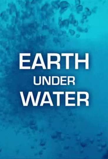 Earth Under Water