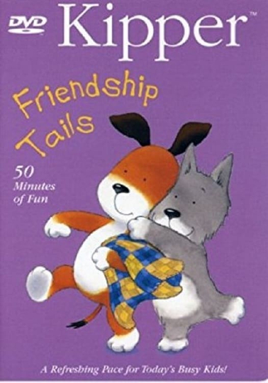 Kipper  Friendship Tails