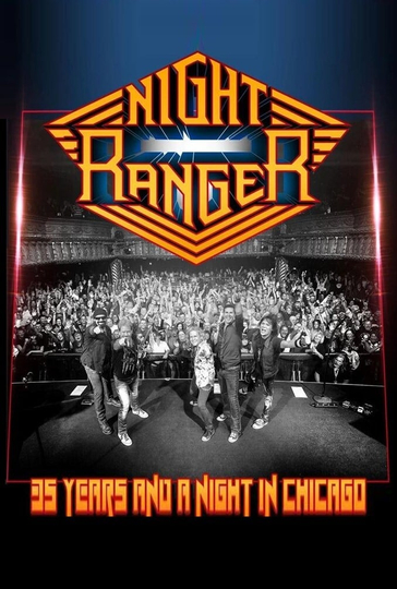 Night Ranger  35 Years and a Night in Chicago Poster