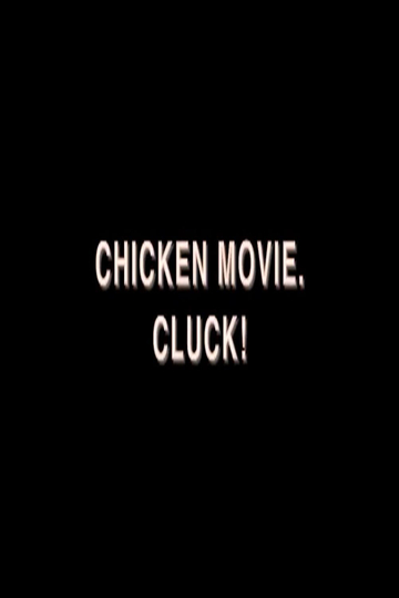 Chicken Movie Cluck