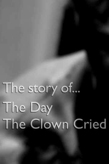 The story of... The Day The Clown Cried Poster