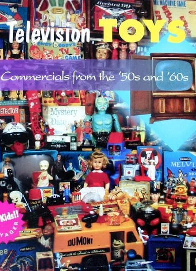 Television Toys Commercials from the 50s and 60s